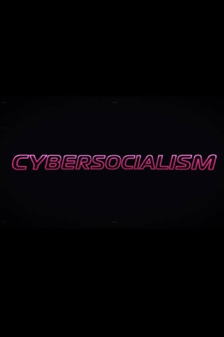 Cybersocialism: Project Cybersyn & The CIA Coup in Chile poster