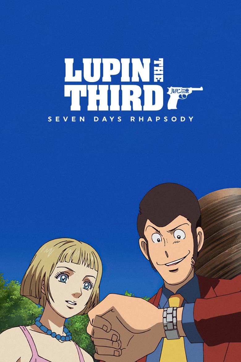 Lupin the Third: Seven Days Rhapsody poster