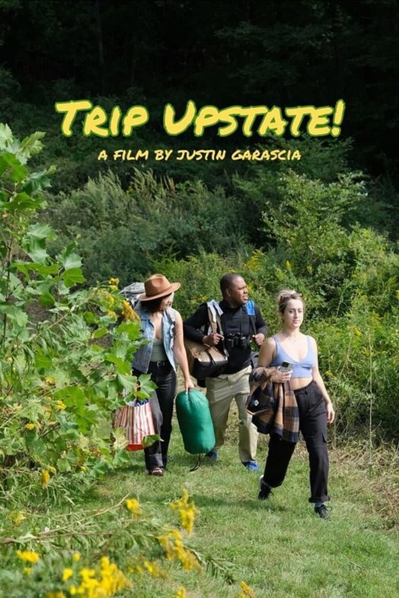Trip Upstate! poster