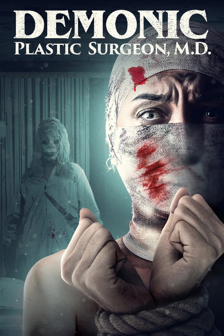 Demonic Plastic Surgeon, M D poster