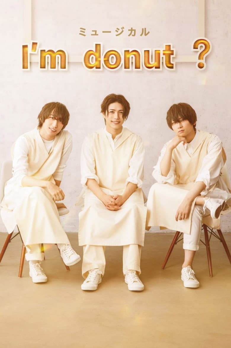 Musical 「I’m donut ?」 poster