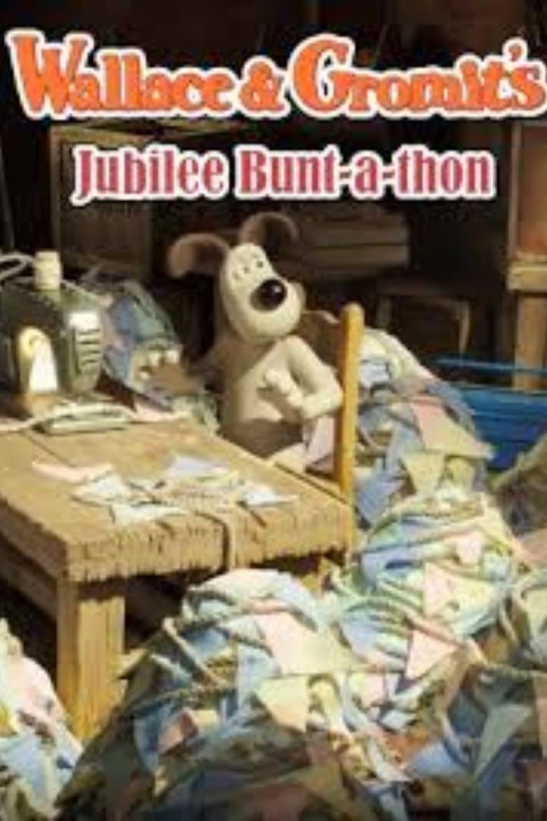 Wallace & Gromit's Jubilee Bunt-a-thon poster