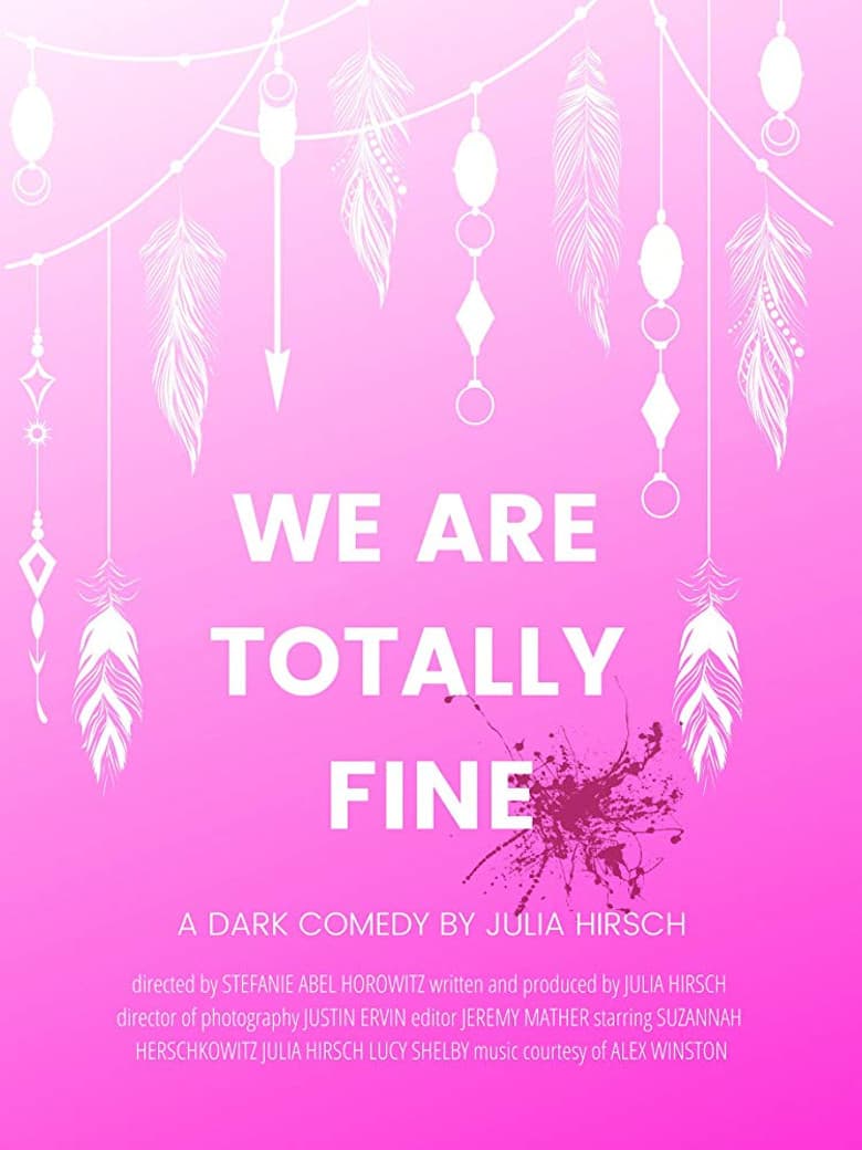 We Are Totally Fine poster