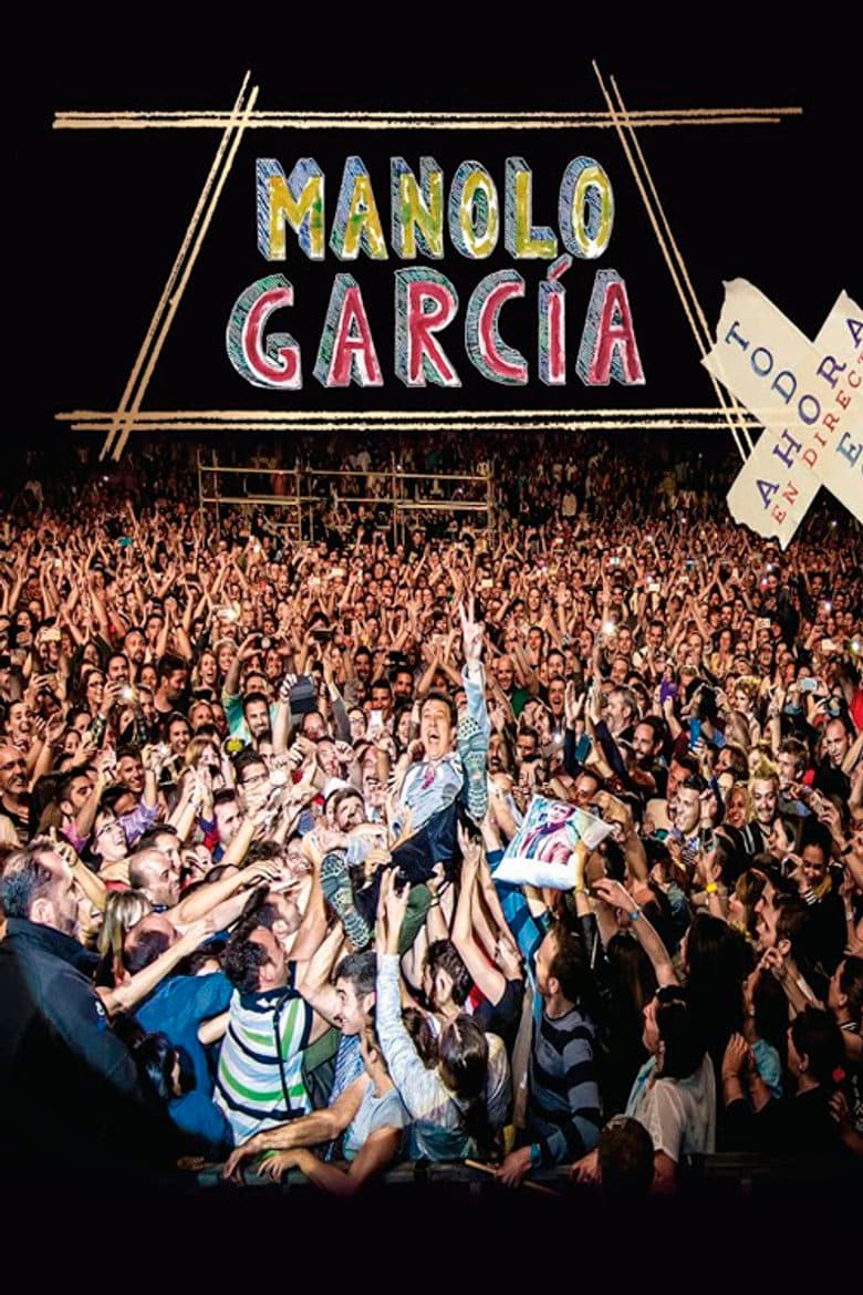 Manolo García ‎– Todo Es Ahora En Directo poster