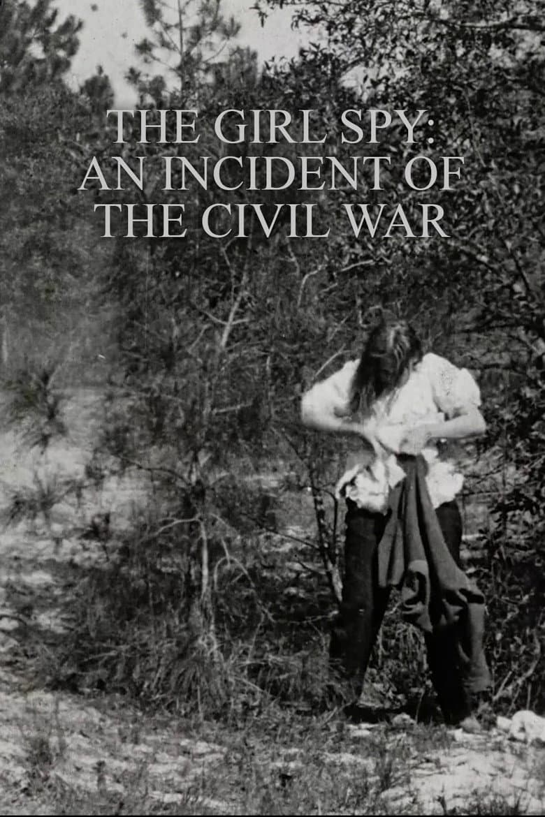 The Girl Spy: An Incident of the Civil War poster