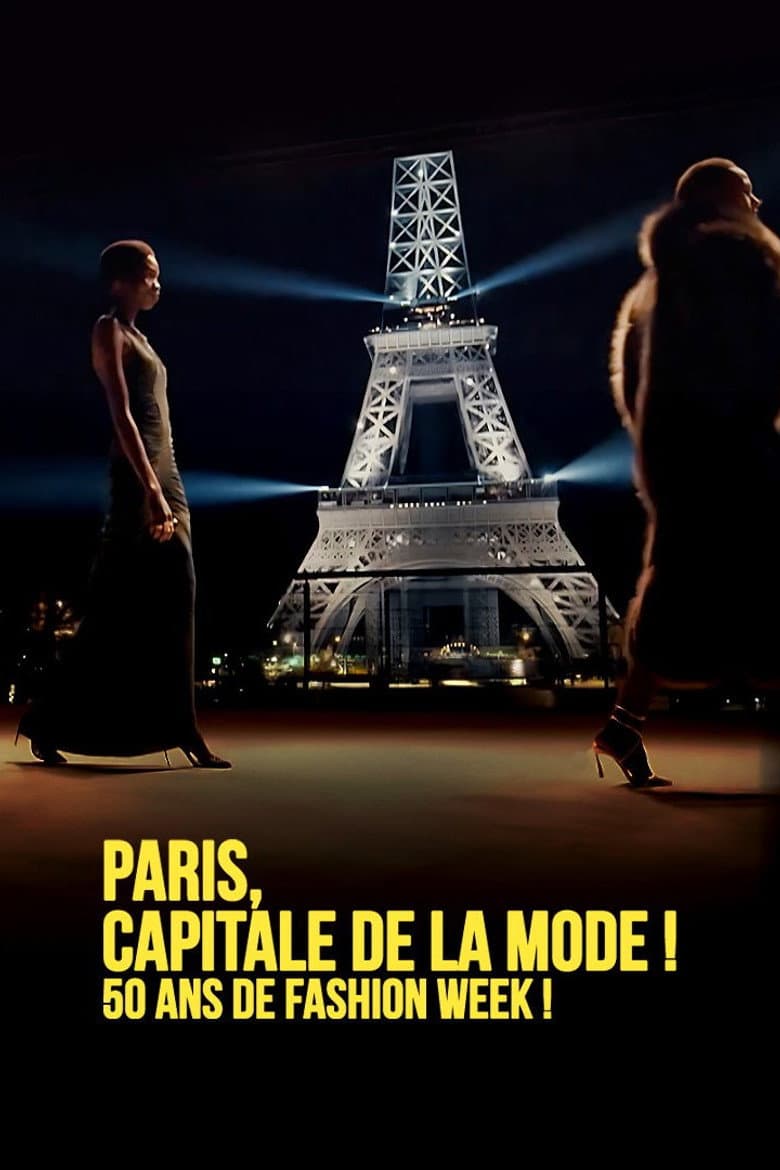 Paris, Capitale de la Mode ! 50 ans de Fashion Week ! poster