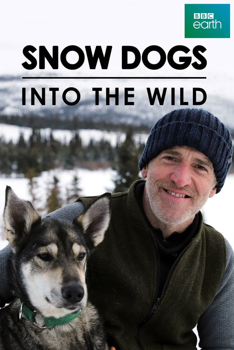 Snow Dogs: Into the Wild poster
