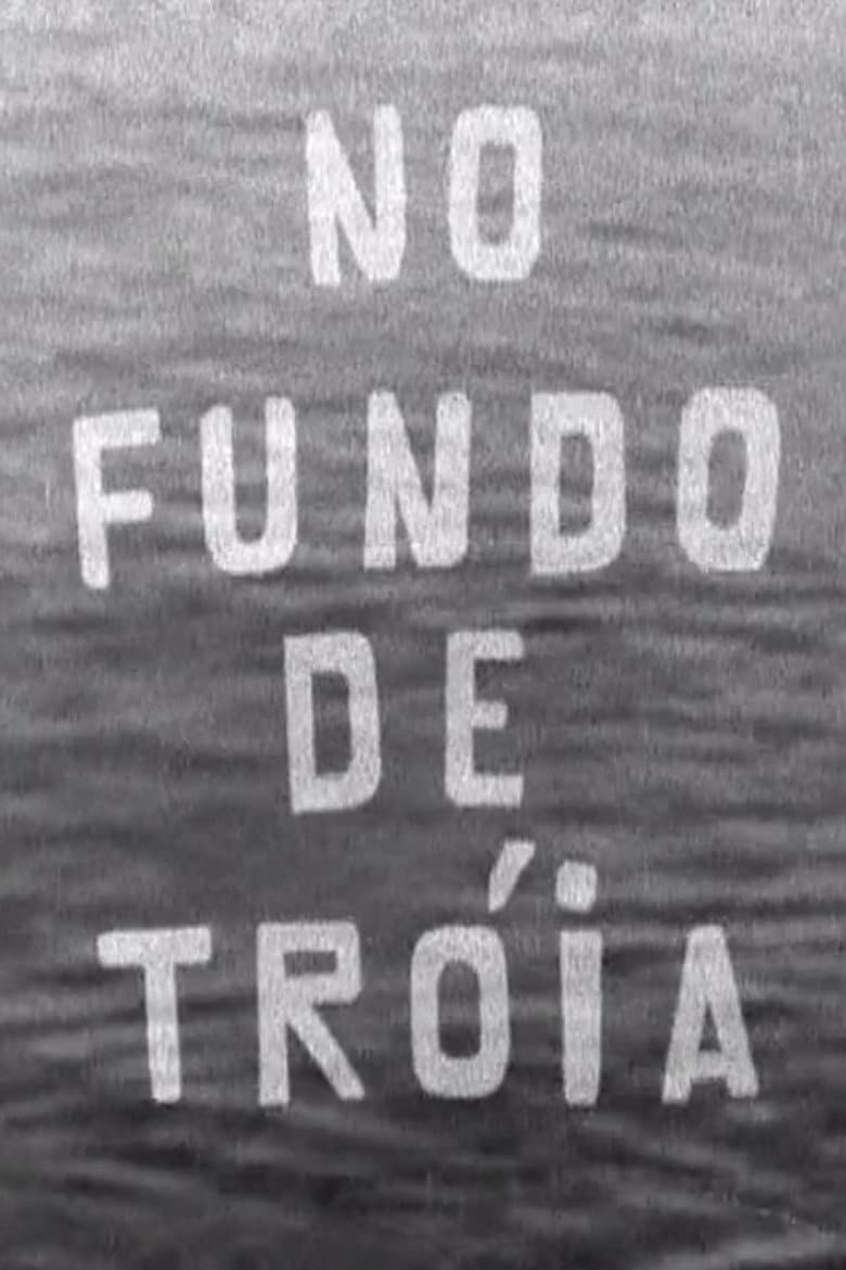 No Fundo de Tróia poster