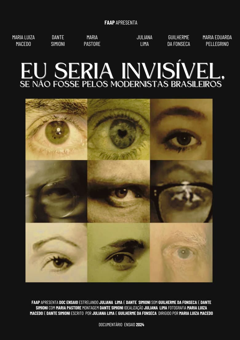 Eu Seria Invisível, Se Não Fossem os Modernistas Brasileiros... poster