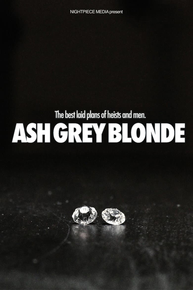 Ash Grey Blonde poster