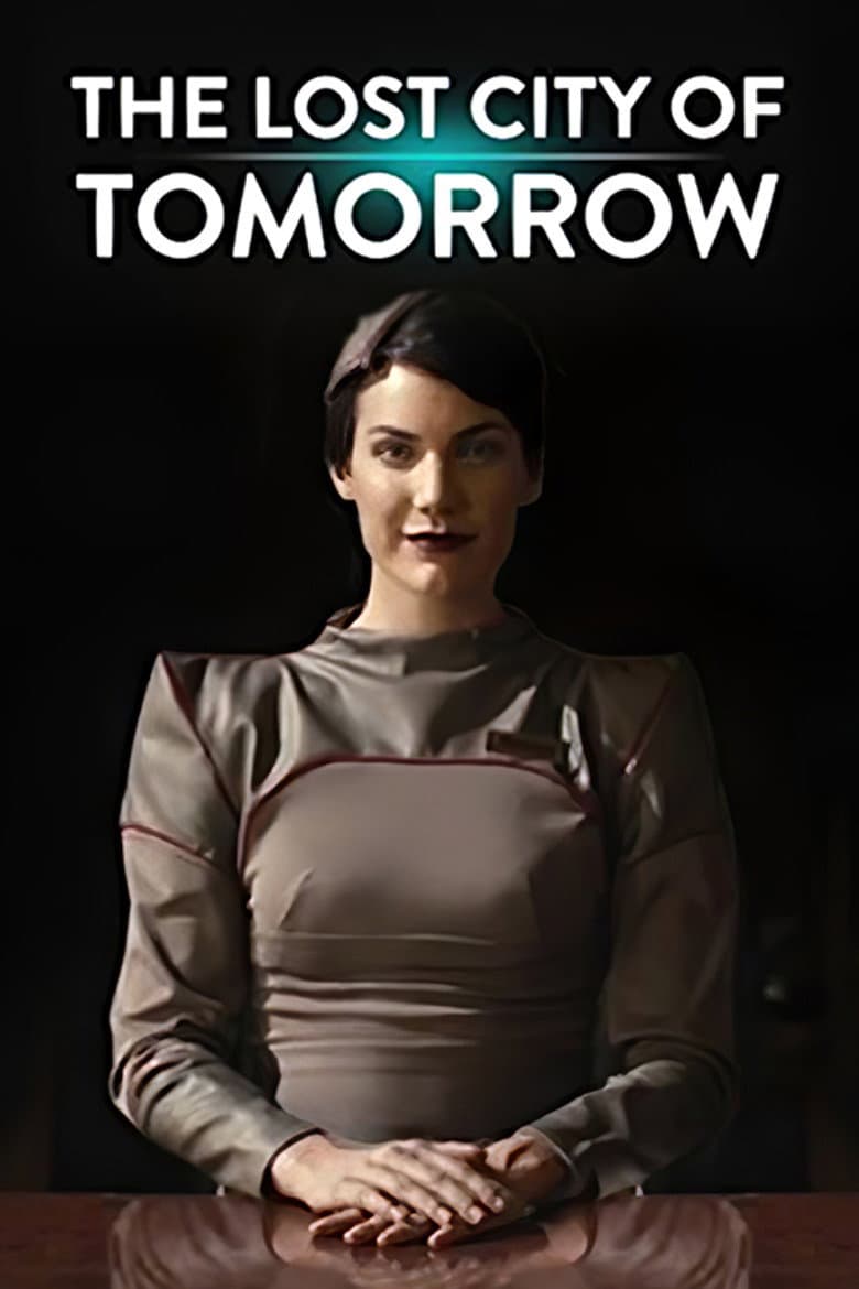 The Lost City of Tomorrow poster