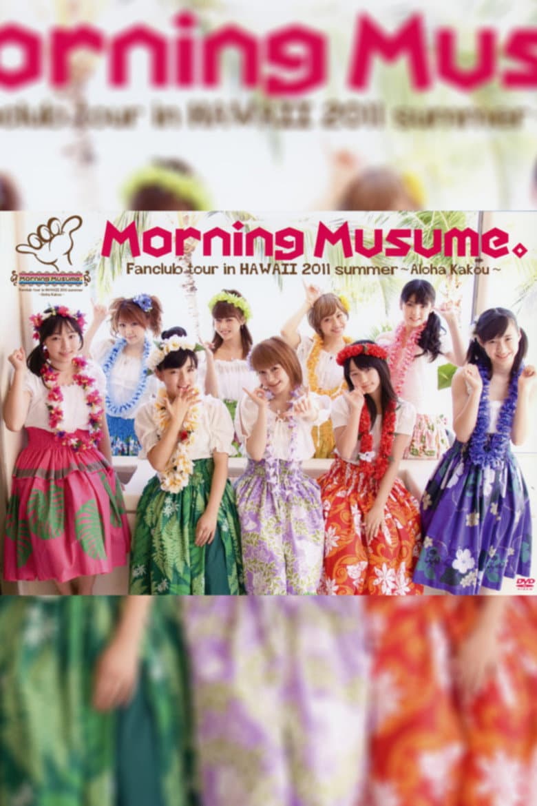 Hawaii FC Tour 2011 ~Morning Musume.~ poster