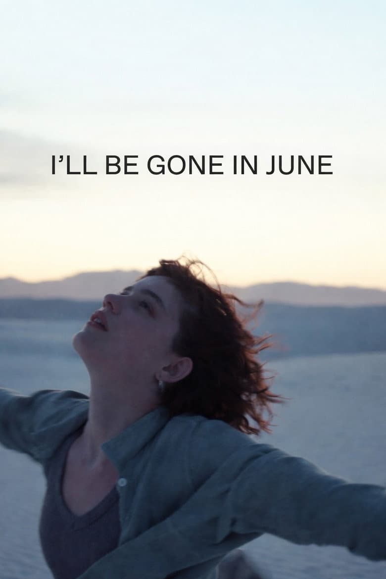 I'll Be Gone in June poster