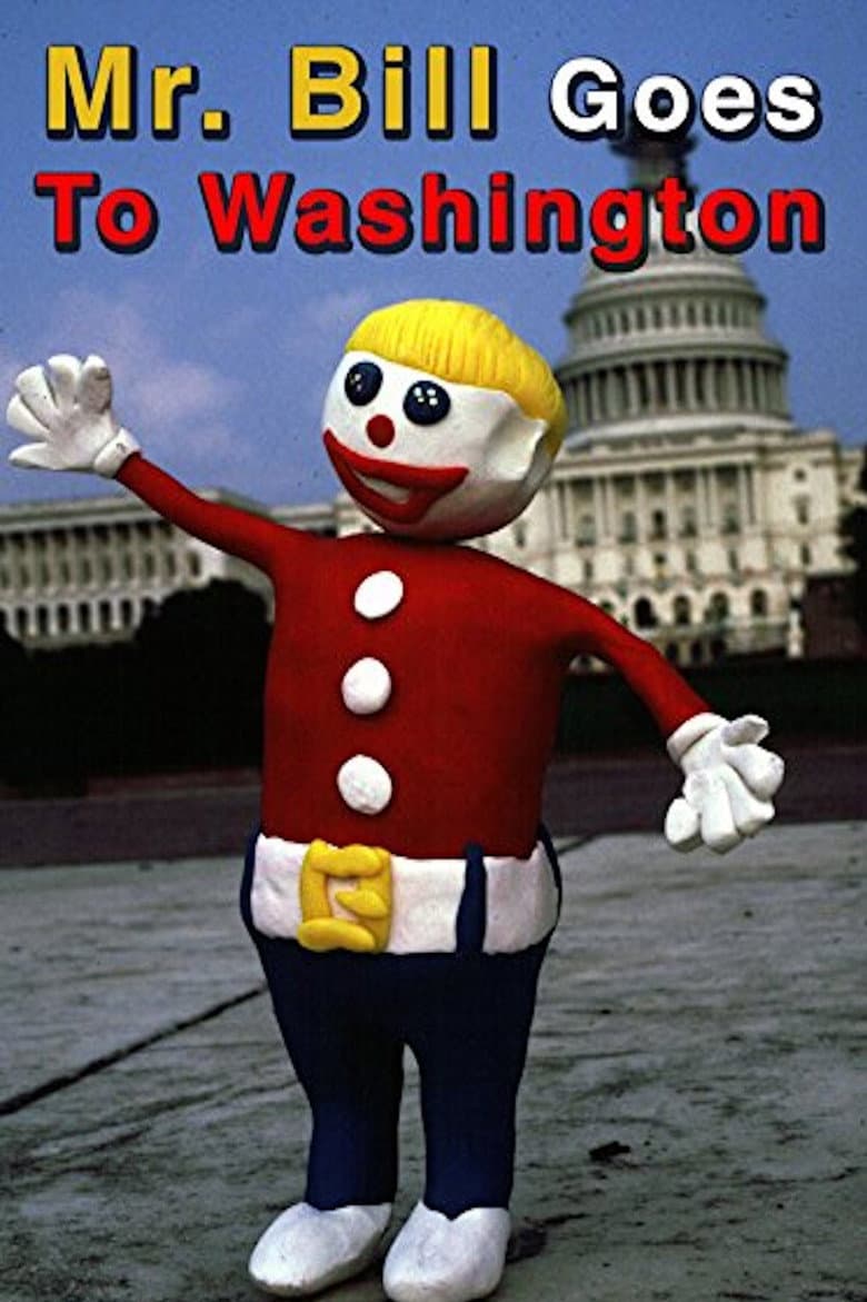 Mr. Bill Goes to Washington poster