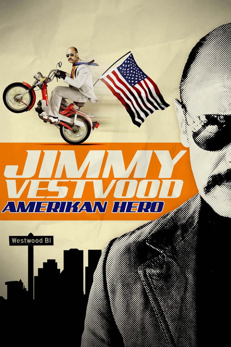 Jimmy Vestvood: Amerikan Hero poster