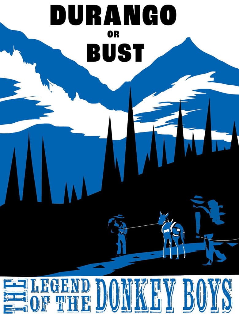Durango or Bust: Legend of the Donkey Boys poster