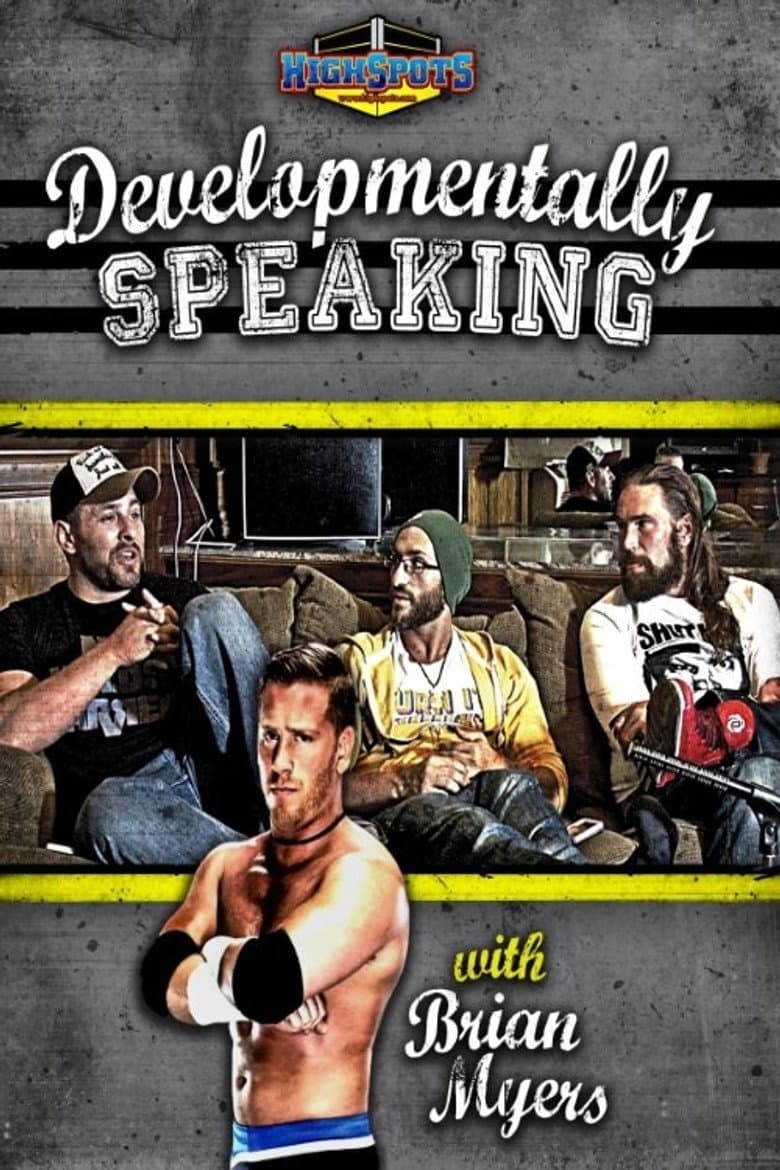 Developmentally Speaking With Colt Cabana, Tommaso Ciampa & Chris Hero poster