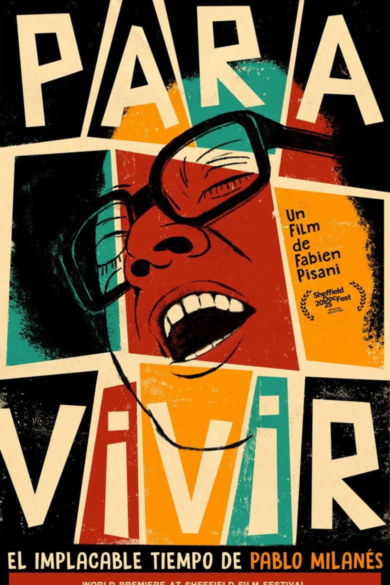 PARA VIVIR: The Implacable Times of Pablo Milanés poster