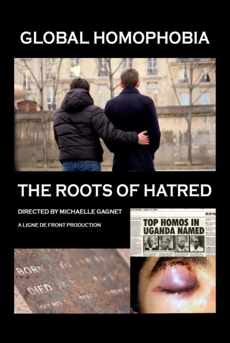 Global Homophobia: The Roots of Hatred poster