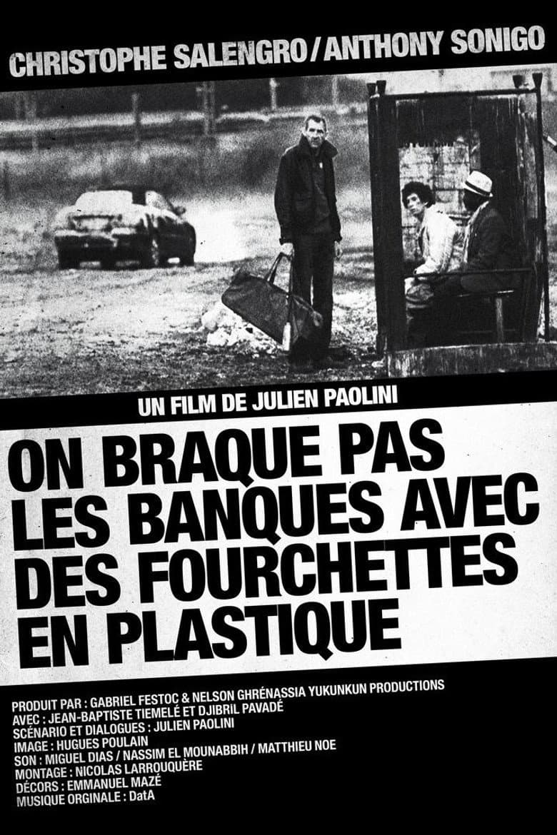 On braque pas les banques avec des fourchettes en plastique poster