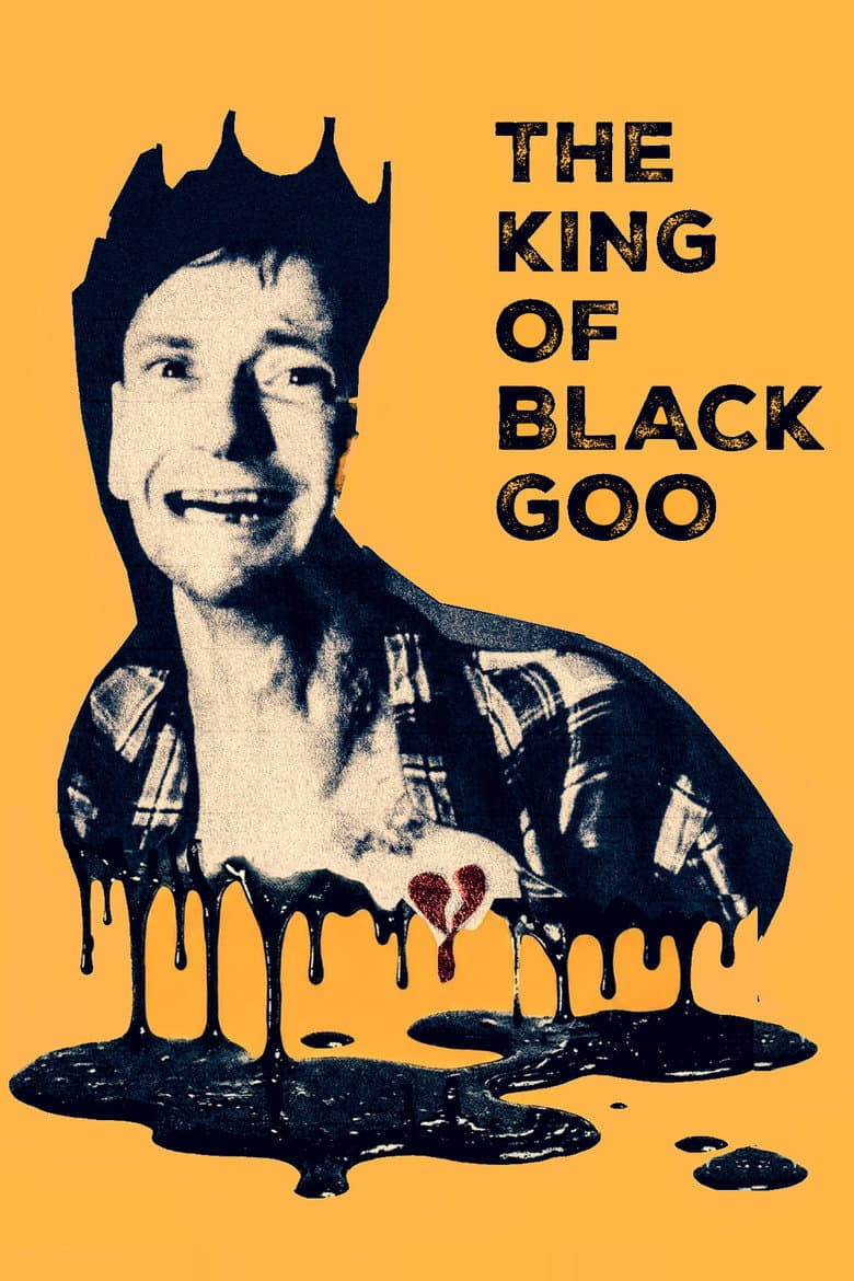 The King of Black Goo poster