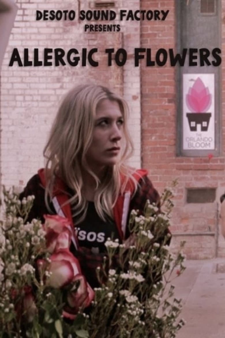 Allergic to Flowers poster