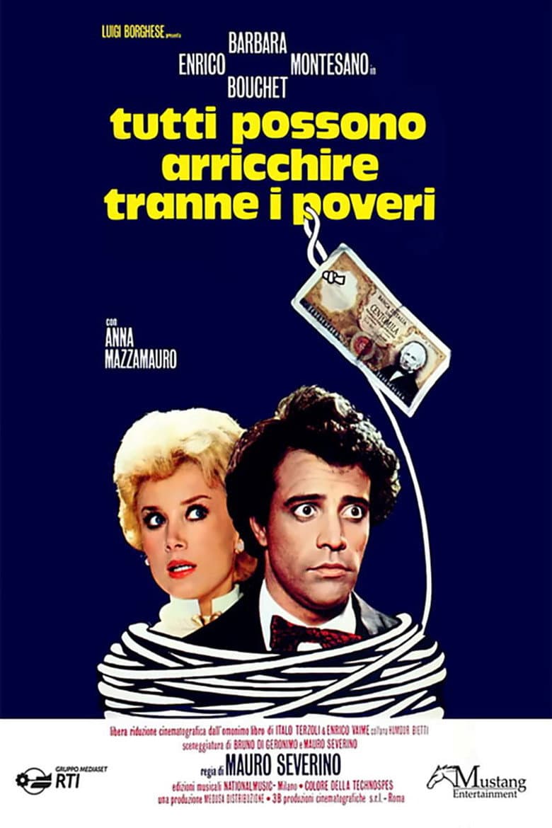 Tutti possono arricchire tranne i poveri poster