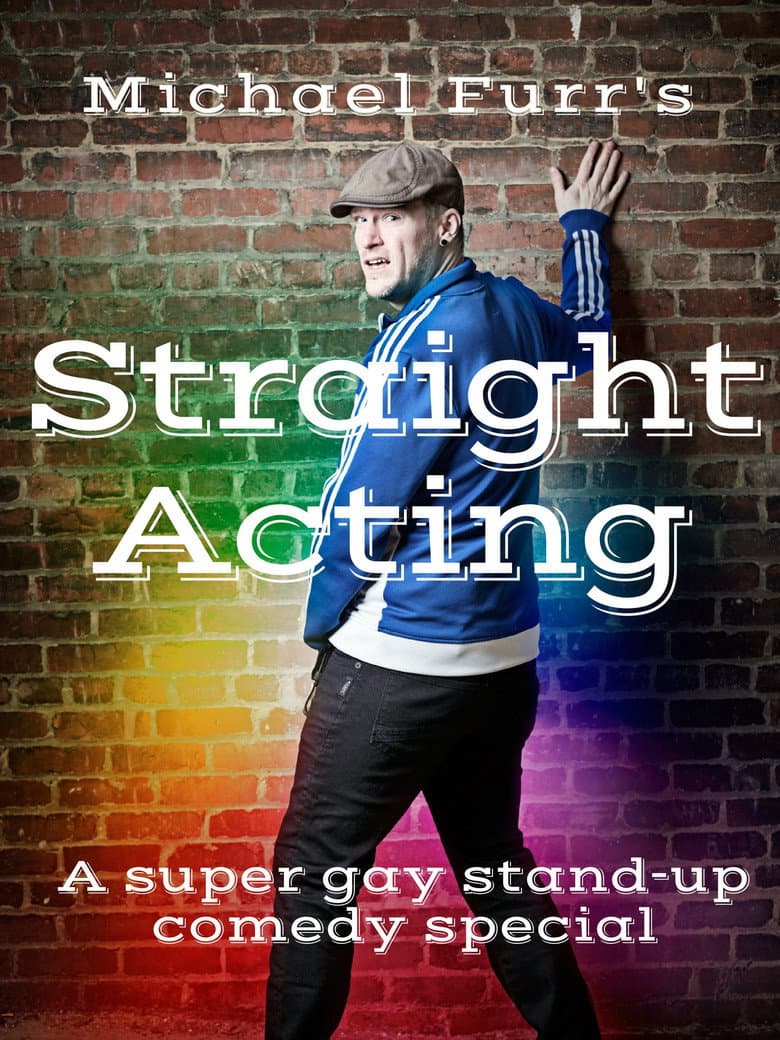 Michael Furr's Straight Acting poster