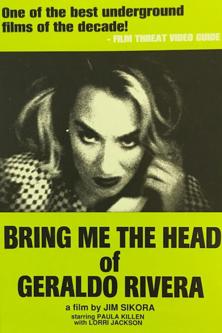 Bring Me the Head of Geraldo Rivera poster