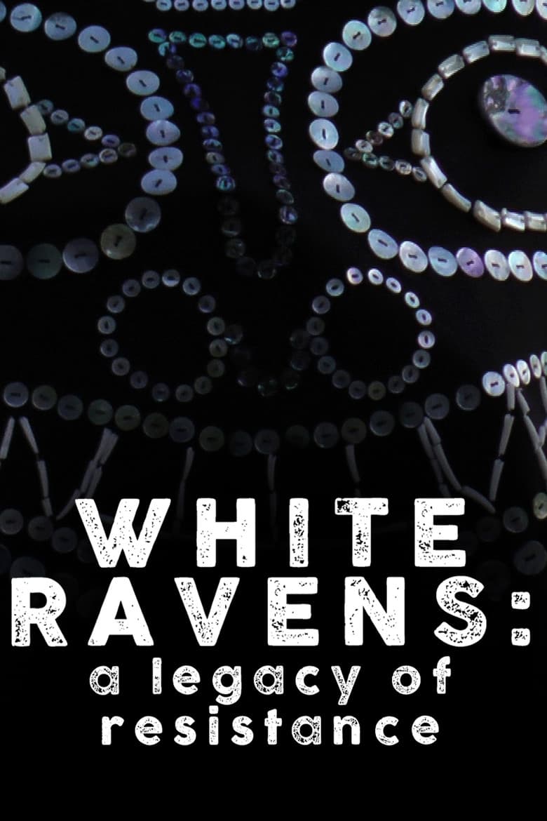 White Ravens: A Legacy of Resistance poster