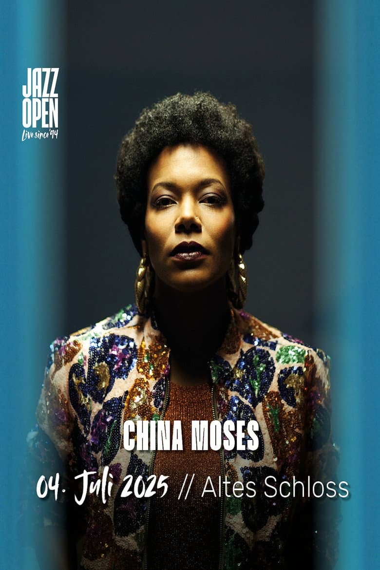 China Moses @ Jazzopen Stuttgart 2025 poster