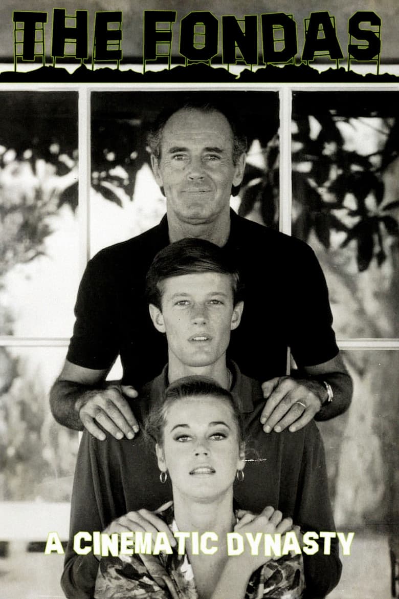 The Fondas: A Cinematic Dynasty poster