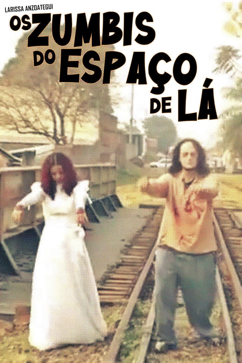 Os Zumbis do Espaço de Lá poster