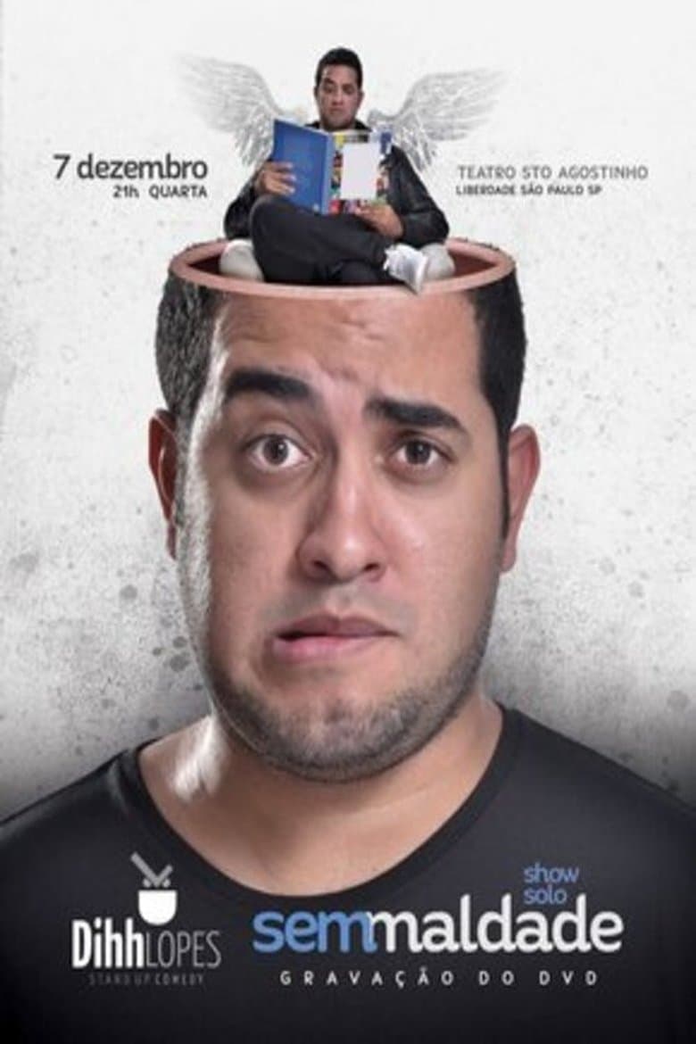 Dihh Lopes - Sem Maldade poster