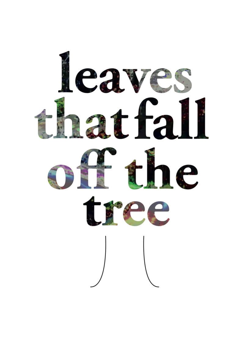 Leaves That Fall of the Tree poster