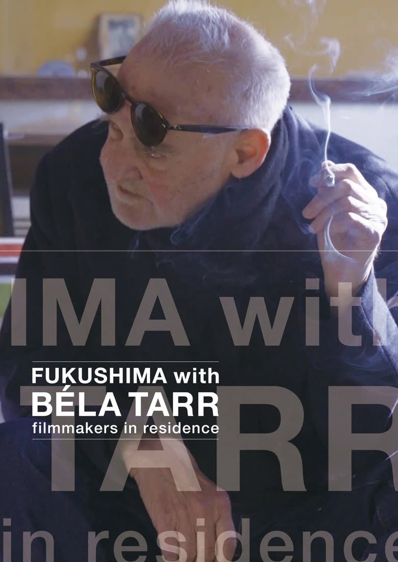 FUKUSHIMA with BÉLA TARR poster