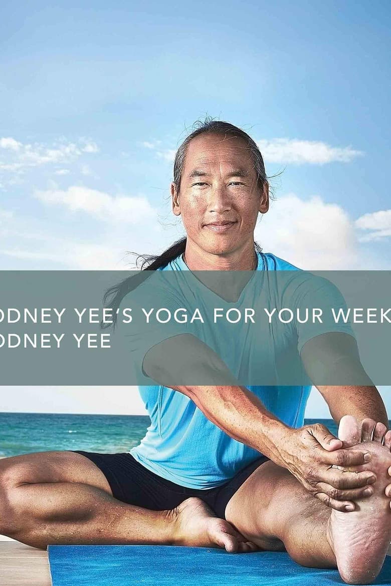 Rodney Yee's Yoga for Your Week: Flexibility poster
