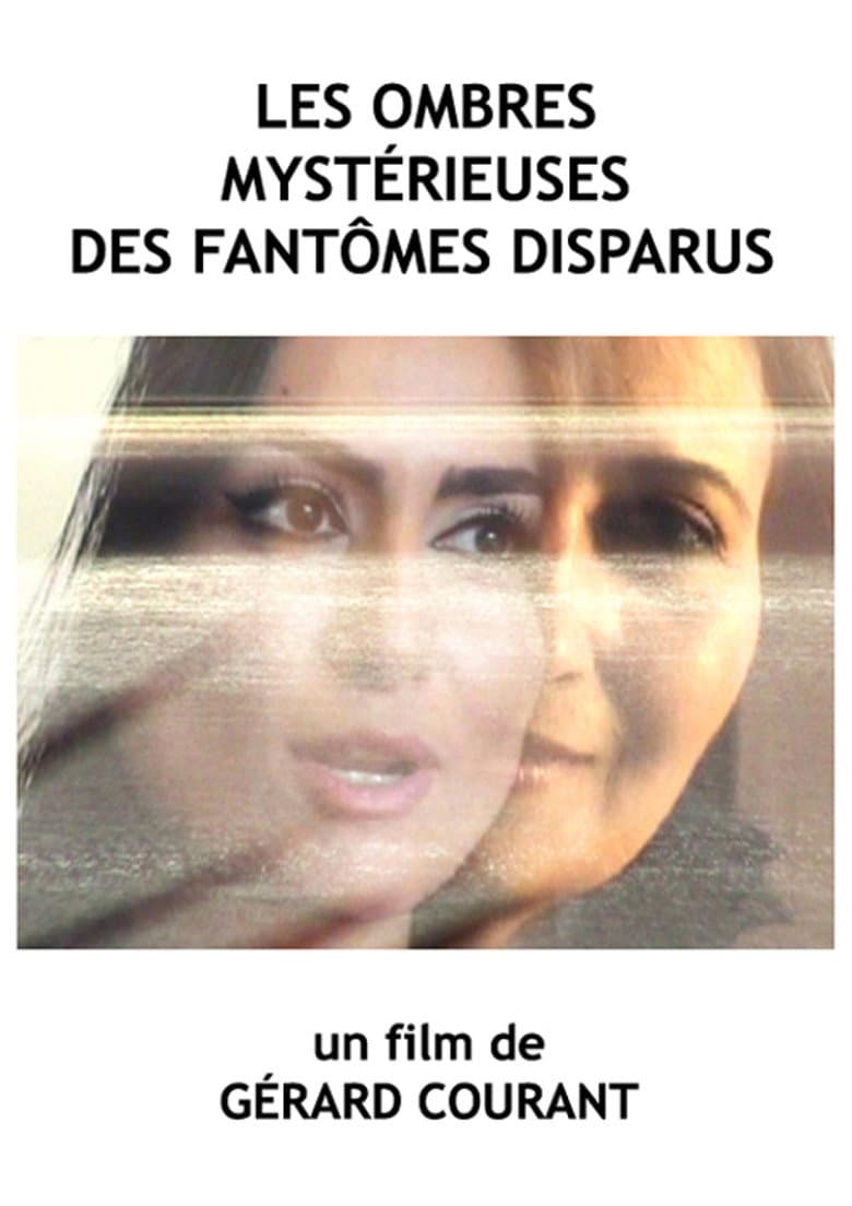 Les ombres mystérieuses des fantômes disparus poster