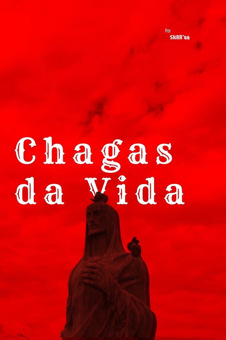 Chagas da Vida poster