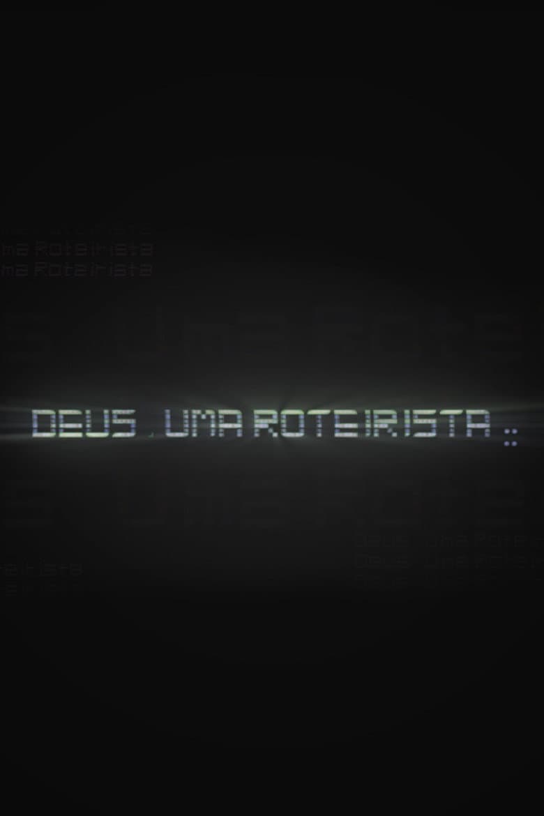 Deus, uma roteirista poster