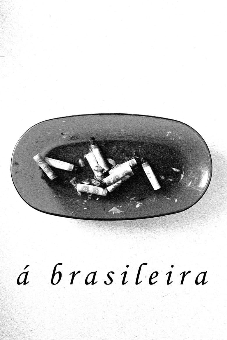 À Brasileira ou Três sátiras bem dosadas com o maior gozador do Brasil poster