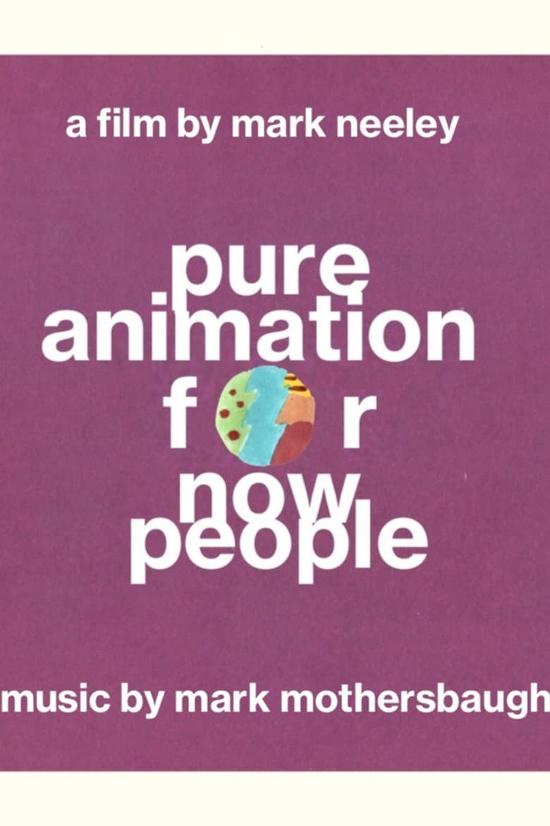 Pure Animation for Now People poster