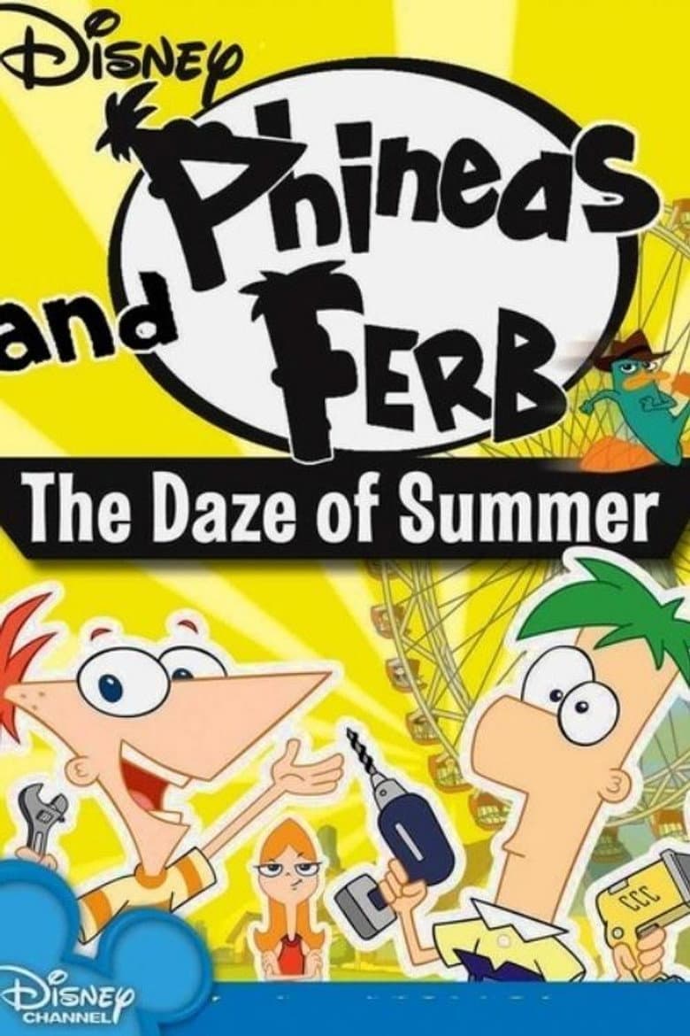 Phineas and Ferb: The Daze of Summer poster