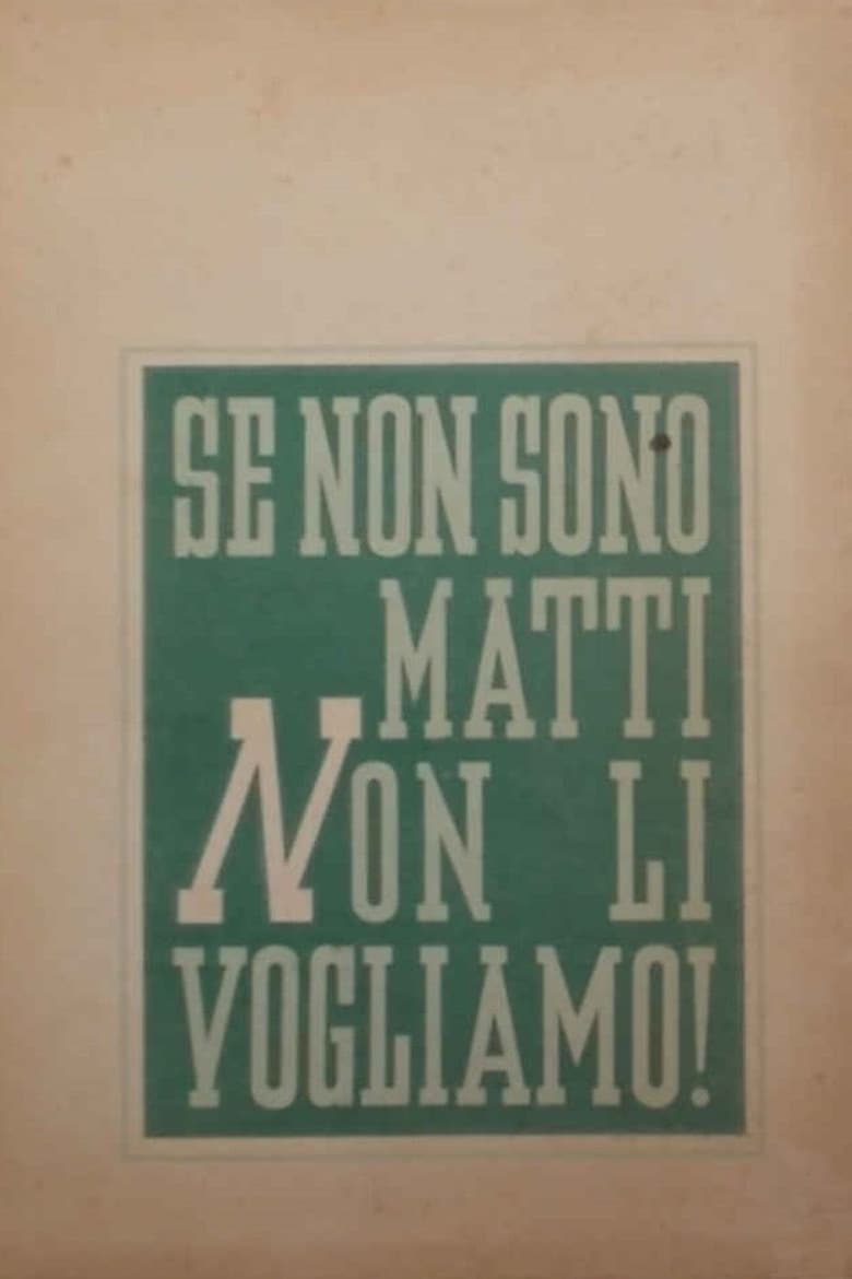 Se non son matti non li vogliamo poster