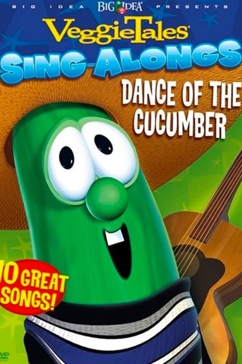VeggieTales: Dance of the Cucumber Sing Along poster