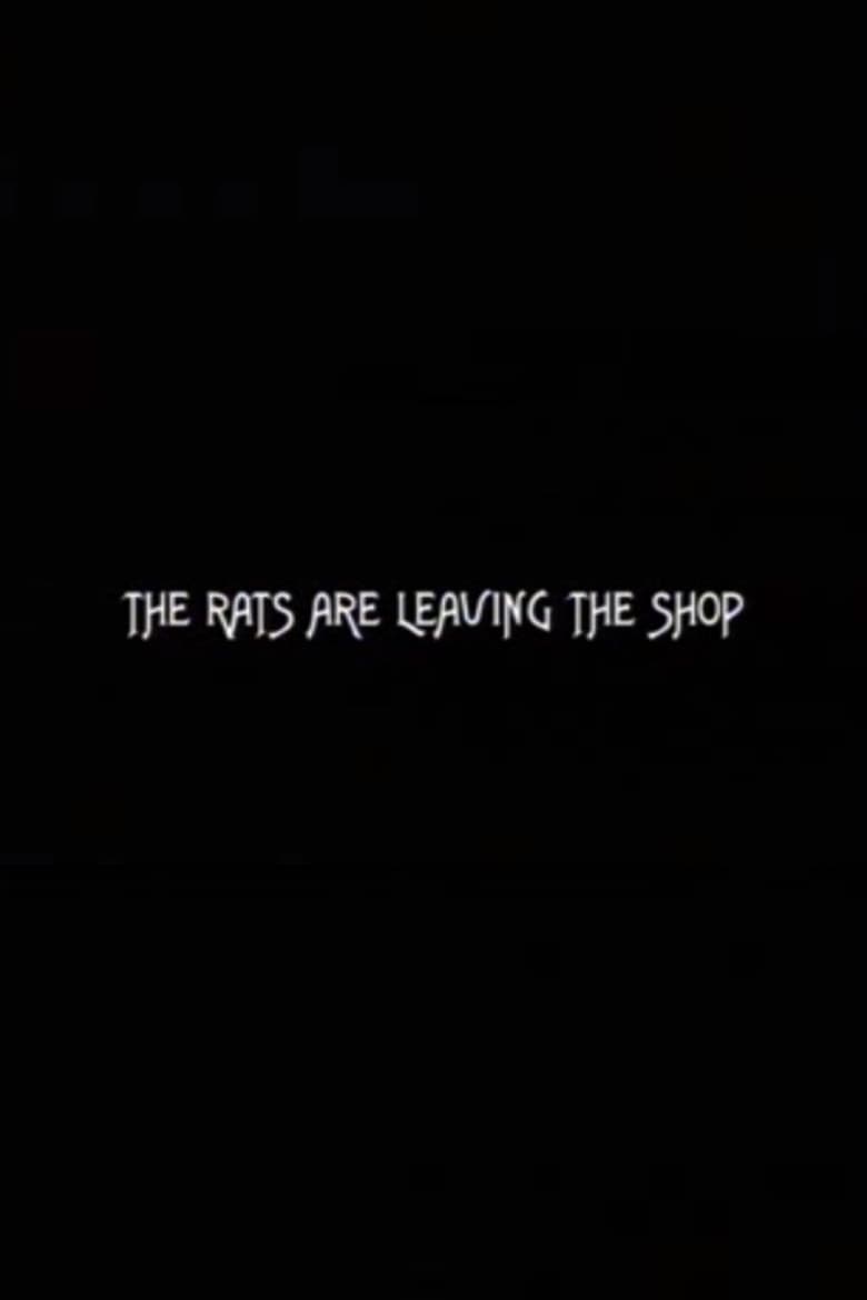 The Rats Are Leaving the Shop poster