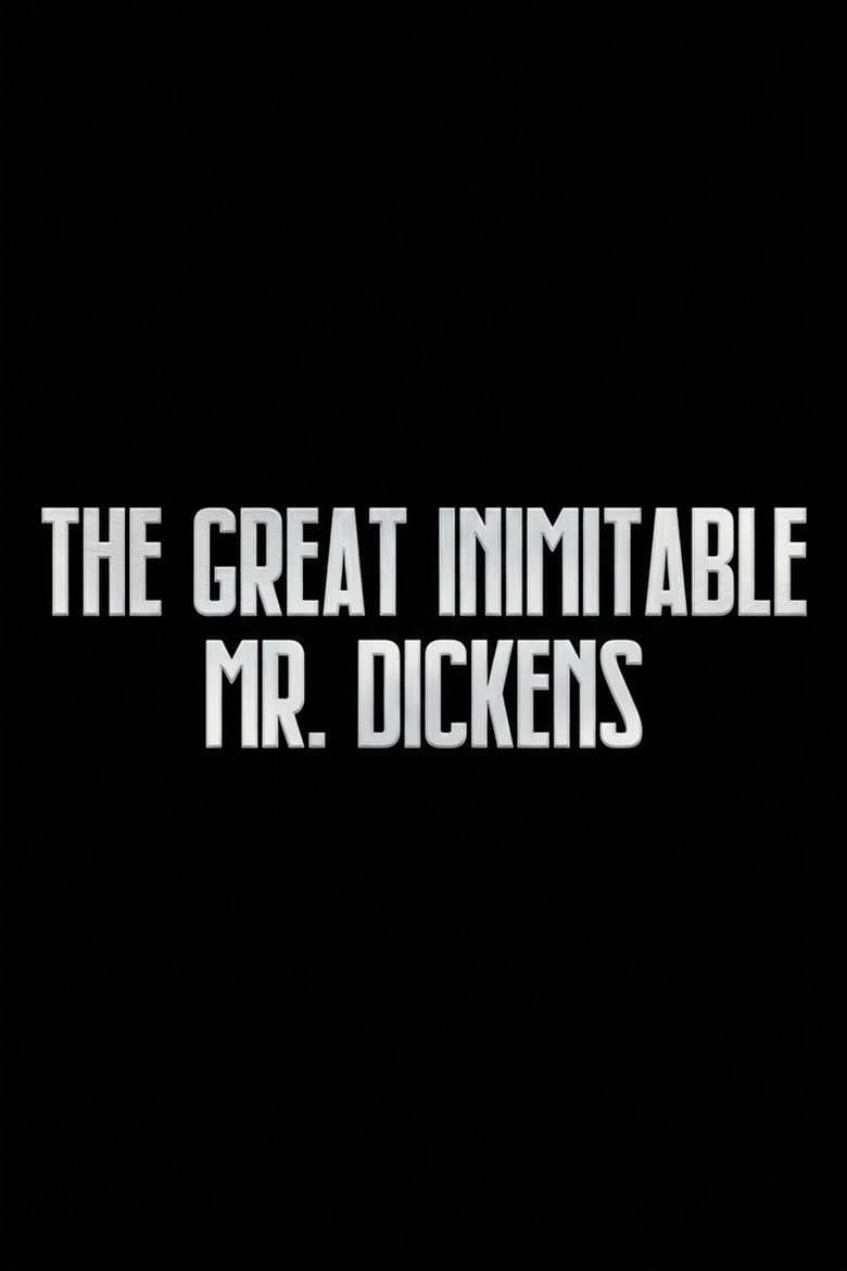 The Great Inimitable Mr. Dickens poster