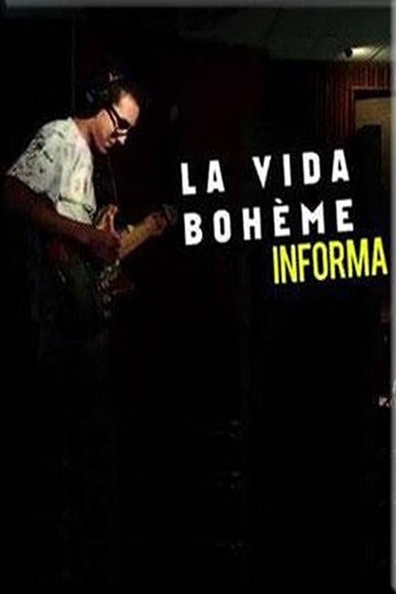 La Vida Boheme Informa poster