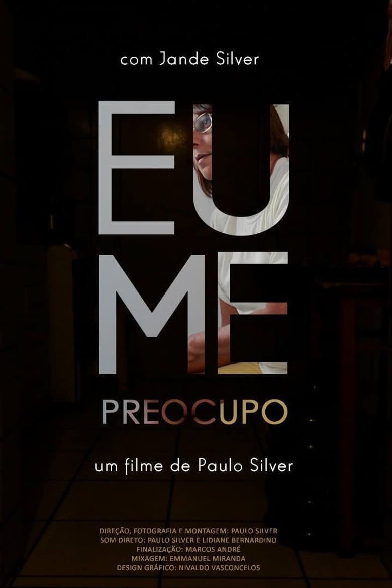 Eu Me Preocupo poster
