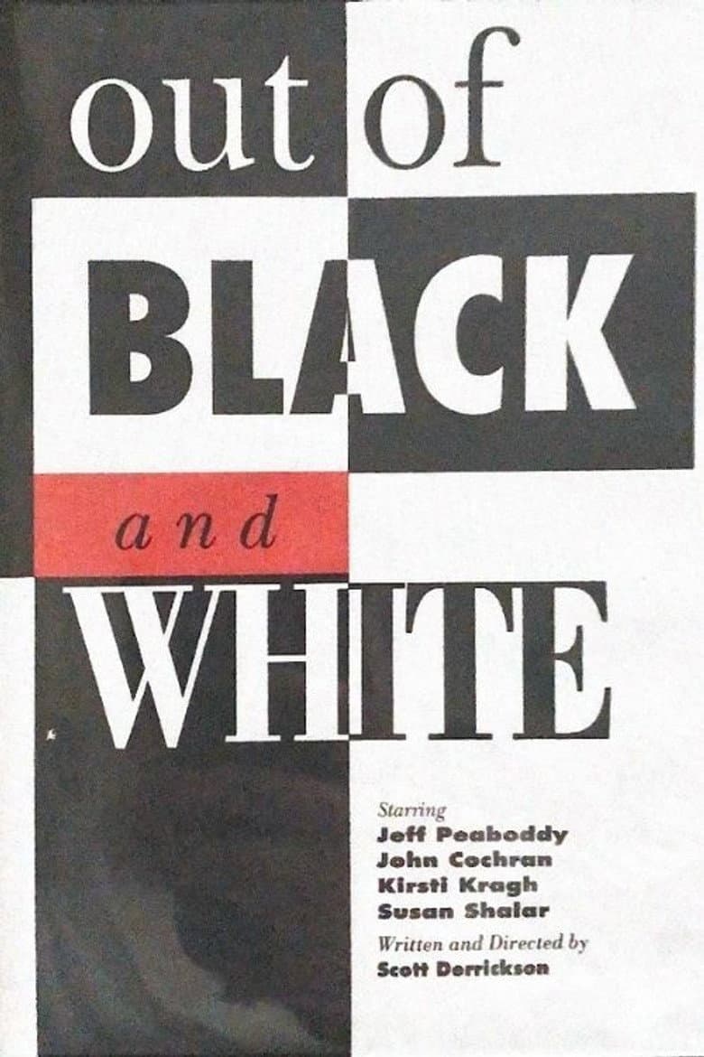 Out of Black and White poster